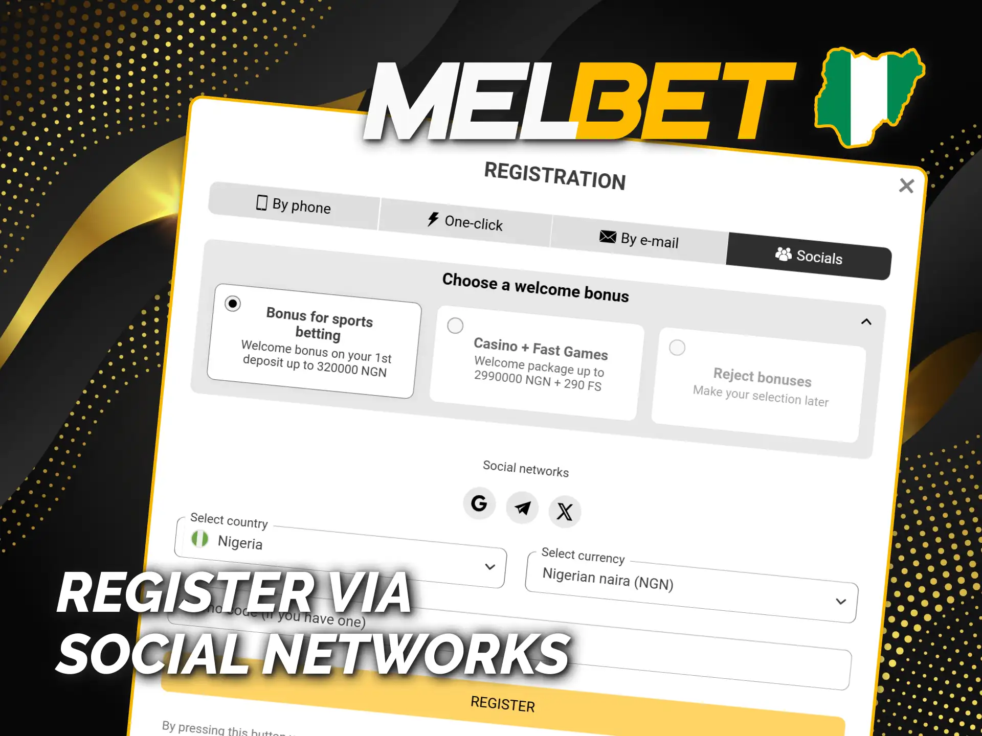 Choose social network and register with Melbet Nigeria official now.