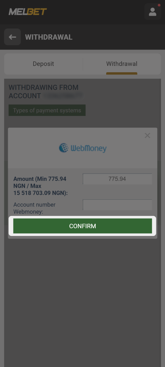 Submit your withdrawal request from Melbet official website.