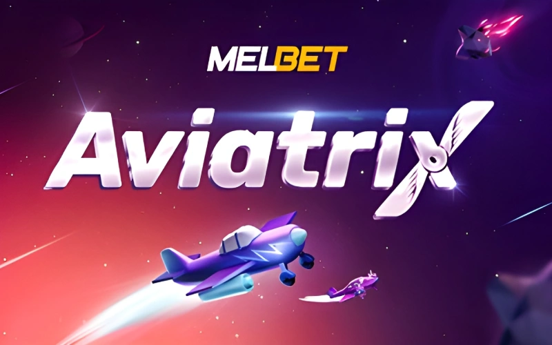 Cash out at the right moment to win at Aviatrix on Melbet.